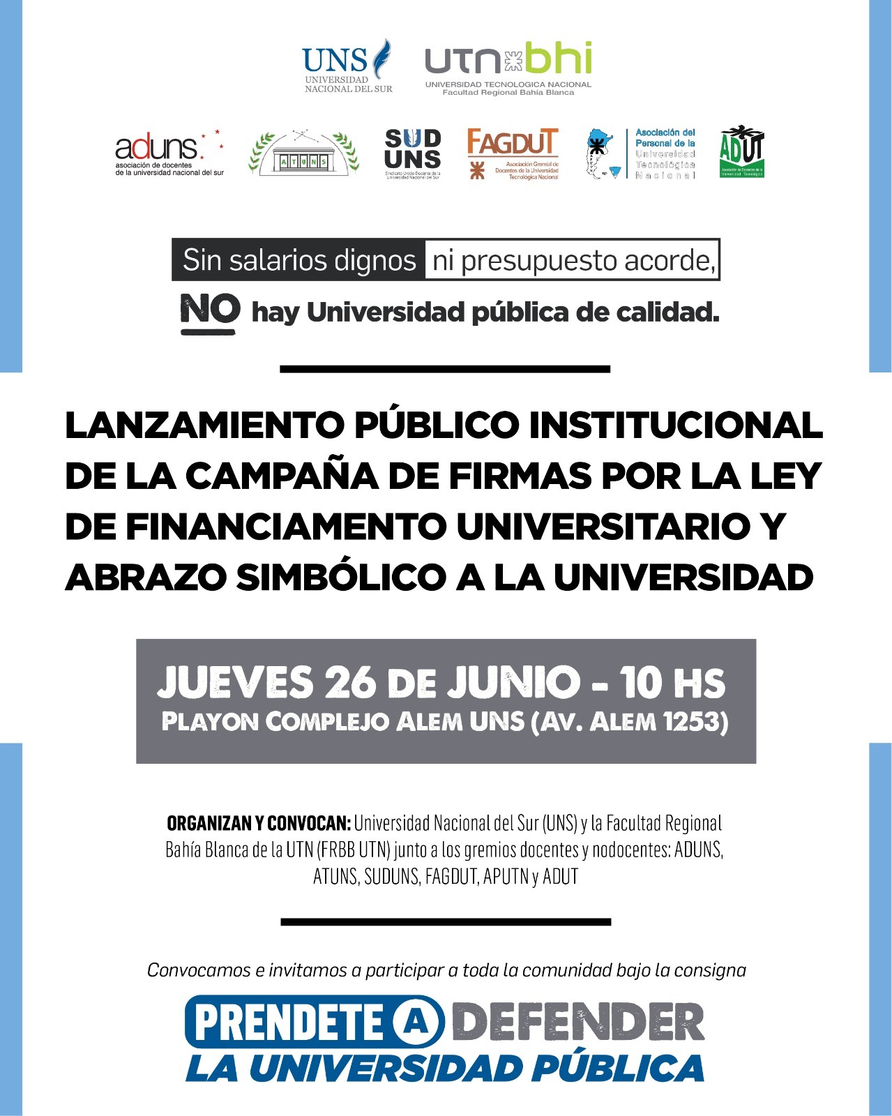Lanzamiento abierto e interinstitucional de la CAMPAÑA por la Ley de Financiamiento Universitario y posterior ABRAZO a la UNS