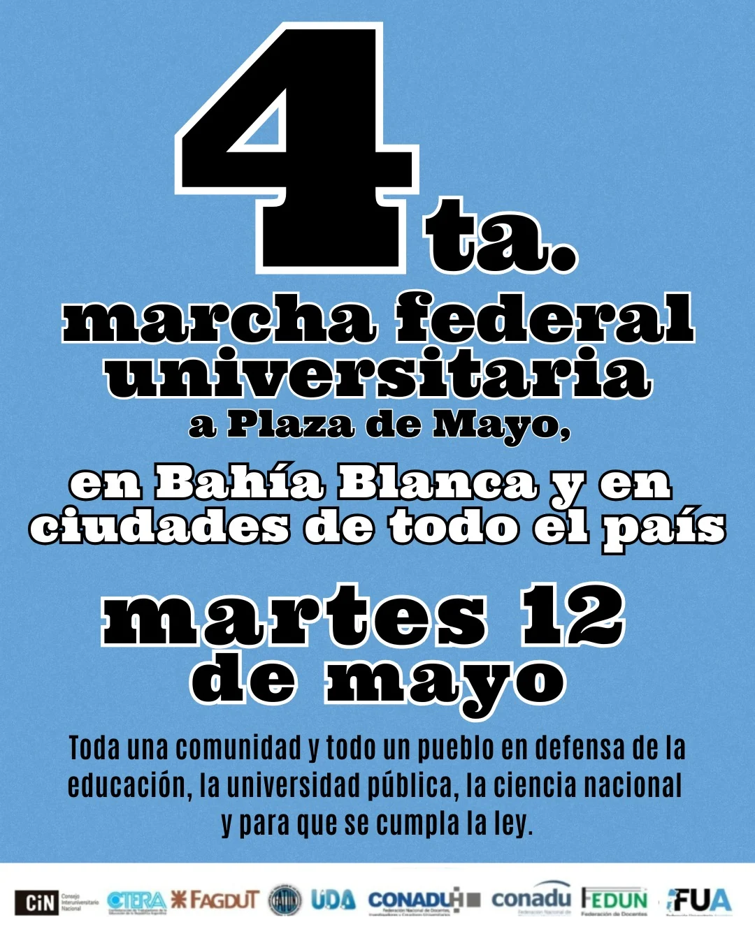 4ta. MARCHA FEDERAL UNIVERSITARIA - martes 12 de mayo - en todo el país