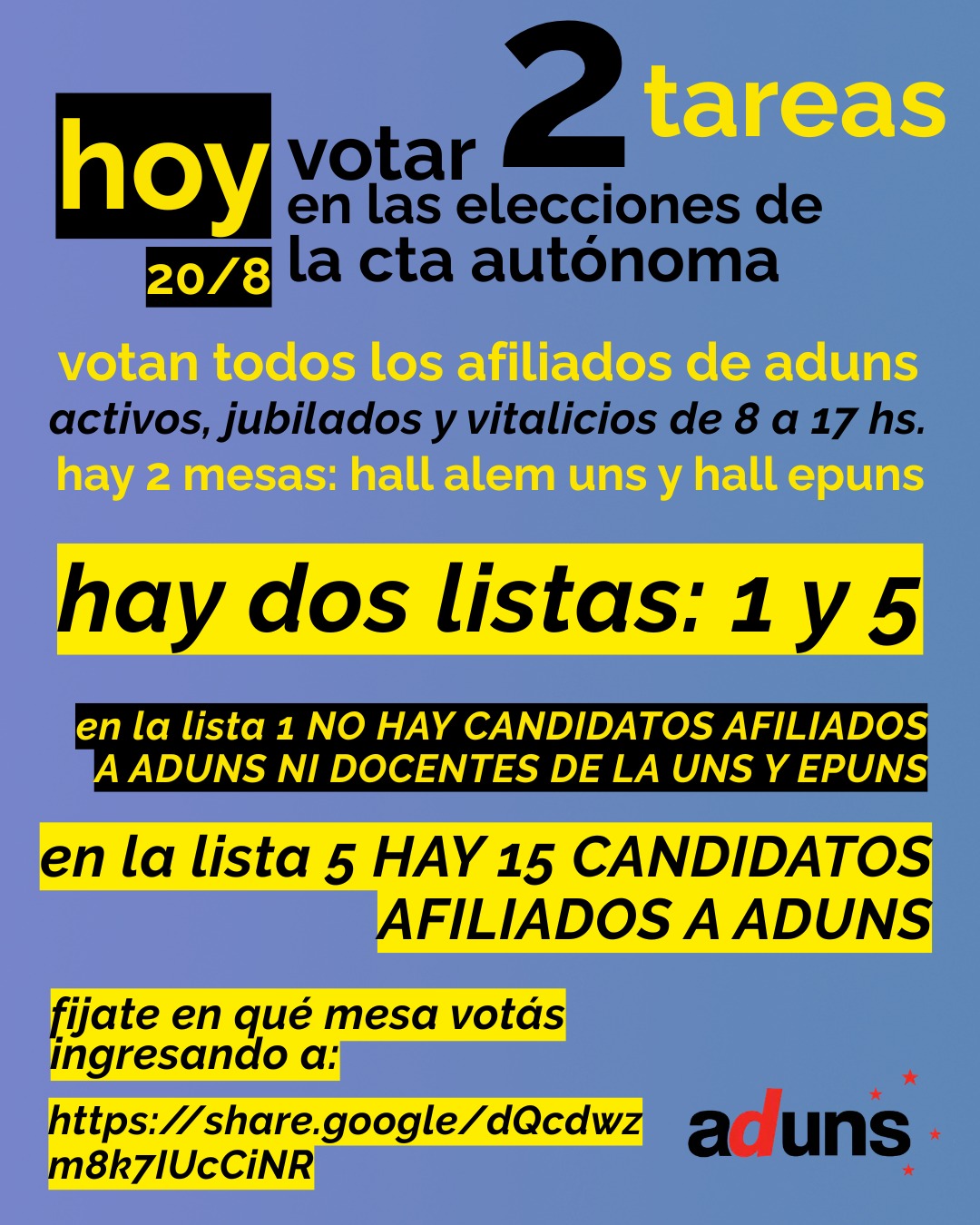 2 TAREAS. Para hoy - 20/8 - VOTAR en las elecciones de CTA Autónoma de 8 a 17. // Para mañana - (21/8) - SEMAFORAZO POR LAS EPUNS